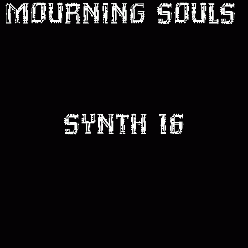 Mourning Souls : Synth 16